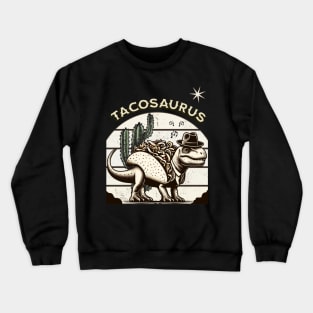 Vintage Tacosaurus Crewneck Sweatshirt